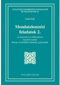 Gaál Edit - Mondatelemzési feladatok 2. - Az összetett és a többszörösen összetett mondat - Közép- és felsőfokú feladatok, gyakorlatok