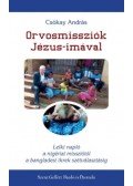 Csókay András - Orvosmissziók Jézus-imával