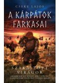 Cseke Lajos - Szakajtott virágok - A Kárpátok farkasai