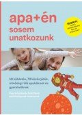 Szél Dávid, Peer Krisztina, Pőcze Balázs - Apa+én sosem unatkozunk