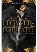 Fróna Zsófia - A fegyverforgató - Fegyverek Háza