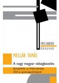 Mellár Tamás - A nagy magyar válságkezelés