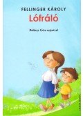 FELLINGER KÁROLY - Lófráló