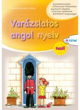 Paschekné Borbély Mónika - Varázslatos angol nyelv - Kezdő - A kötet Paschekné Borbély Mónika - Varázslatos angol nyelv - Kezdő - A kötet, null 2020 antikvár könyv