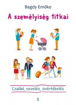 Bagdy Emőke - A személyiség titkai Bagdy Emőke - A személyiség titkai, Budapest 2020 antikvár könyv