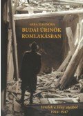 Géra Eleonóra - Budai úrinők romlakásban - Levelek a Fény utcából 1944-1947