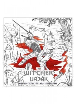  - The Witcher - Vaják: Hivatalos színező és bölcsességkönyv, null 2020 antikvár könyv