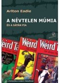 Arlton Eadie - A névtelen múmia - és a sátán fia