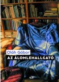 Oláh Gábor - Az álomlehallgató