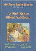 Kenneth N. Taylor - My First Bible Words - Az Első Képes Bibliai Szótáram