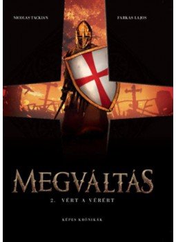 Nicolas Tackian, Farkas Lajos - Megváltás 2. - Vért a vérért Nicolas Tackian, Farkas Lajos - Megváltás 2. - Vért a vérért, Budapest 2020 antikvár könyv