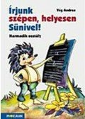 Vég Andrea - Írjunk szépen, helyesen Sünivel! - Harmadik osztály - Írás- és helyesírás-munkafüzet - MS-1522