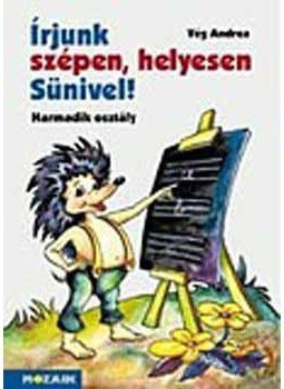 Vég Andrea - Írjunk szépen, helyesen Sünivel! - Harmadik osztály - Írás- és helyesírás-munkafüzet - MS-1522, null 2020 antikvár könyv