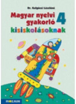 Dr. Galgóczi Lászlóné - Magyar nyelvi gyakorló kisiskolásoknak 4.o. - MS-2508, null 2018 antikvár könyv