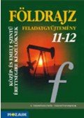 Pál Viktor, Jónás Ilona, Szöllősy László, Vízvári Albertné - Földrajz 11-12. - Feladatgyűjtemény a közép- és emelt szintű érettségire készülőknek - MS-3150