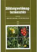 Némethyné Uzoni Hanna; Ertseyné Peregi Katalin - Zöldségvetőmag-termesztés