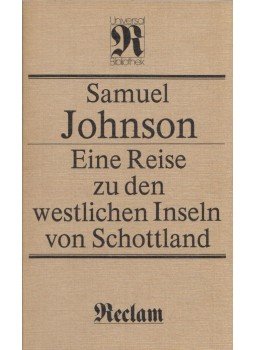 Samuel Johnson - Eine Reise zu den westlichen Inseln von Schottland Samuel Johnson - Eine Reise zu den westlichen Inseln von Schottland, Leipzig 1986 antikvár könyv