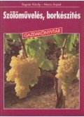 Bognár Károly,Mercz Árpád - Szőlőművelés, borkészítés