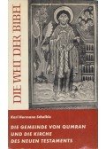 Schelkle, Karl Hermann - Die Gemeinde von Qumran und die Kirche des Neuen Testaments