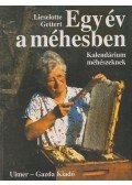 Lieselotte Gettert - Egy év a méhesben