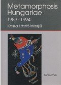 Kasza László - Metamorphosis Hungariae 1989-1994 (dedikált)