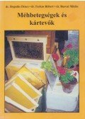 dr. Hegedűs Dénes,Dr. Farkas Róbert,dr. Rusvai Miklós - Méhbetegségek és kártevők