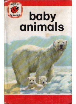 John Leigh-Pemberton - Baby Animals John Leigh-Pemberton - Baby Animals, Loughborough, Leicestershire 1974 antikvár könyv