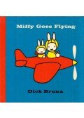 Dick Bruna - Miffy Goes Flying