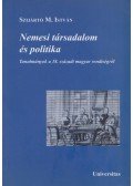 Szijártó M. István - Nemesi társadalom és politika (dedikált)