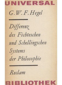 Hegel, G. W. F. - Differenz des Fichteschen und Schellingschen Systems der Philosophie, Leipzig 1981 antikvár könyv