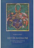 Horn Ildikó - Hit és hatalom (dedikált)
