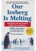John Kotter,Holger Rathgeber - Our Iceberg is Melting