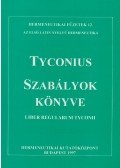 Fabiny Tibor - Tyconius: Szabályok könyve