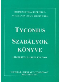 Fabiny Tibor - Tyconius: Szabályok könyve Fabiny Tibor - Tyconius: Szabályok könyve, Budapest 1997 antikvár könyv
