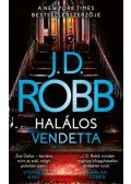 J.D. Robb - Halálos vendetta
