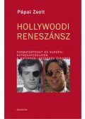 Pápai Zsolt - Hollywoodi Reneszánsz - Formatörténet és európai hatáskapcsolatok a hatvanas-hetvenes években