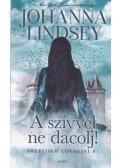 Johanna Lindsey - A szívvel ne dacolj! - Shefford lovagjai 1.