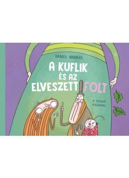 Dániel András - A kuflik és az elveszett folt Dániel András - A kuflik és az elveszett folt, null 2020 antikvár könyv
