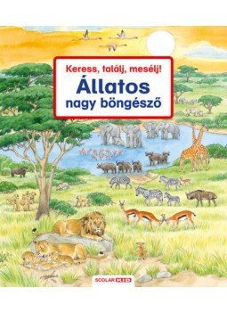 Susanne Gernhäuser - Keress, találj, mesélj! - Állatos nagy böngésző,  2020 antikvár könyv