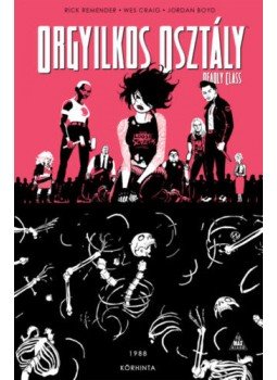 Rick Remender - Orgyilkos osztály - Deadly Class 5. - Körhinta, null 2020 antikvár könyv
