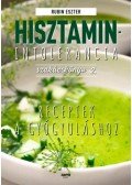 Rubin Eszter - Hisztaminintolerancia szakácskönyv 2. - Receptek a gyógyuláshoz