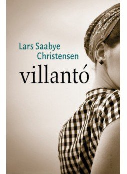 Lars Saabye Christensen - Villantó, Budapest 2020 antikvár könyv