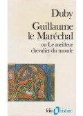 Georges Duby - Guillaume le Maréchal