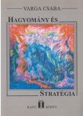 Varga Csaba - Hagyomány és stratégia (dedikált)