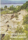 Körber Ágnes,Dercsényi Balázs - Visegrád - Királyi palota