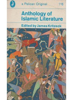 James Kritzeck - Anthology of Islamic Literature, London 1964 antikvár könyv