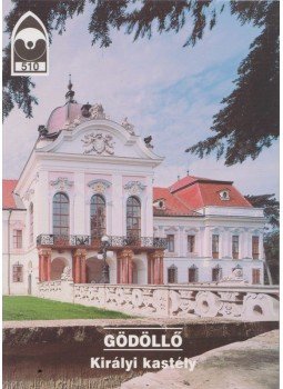 Dávid Ferenc, Hack Róbert - Gödöllő - Királyi kastély Dávid Ferenc, Hack Róbert - Gödöllő - Királyi kastély, Budapest 2003 antikvár könyv