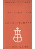 Romano Guardini - Vom Sinn der Gemeinschaft