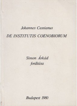 Johannes Cassianus - De institutis coenobiorum, Budapest 1980 antikvár könyv