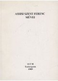 Hidász Ferenc,Várnai Jakab - Assisi Szent Ferenc művei